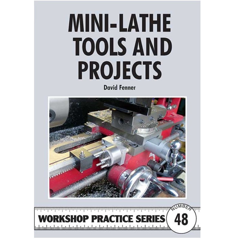 Mini-Lathe Tools and Projects (WPS48)